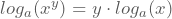 log_{a}(x^y)=y \cdot log_{a}(x)