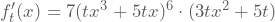 f_{t}'(x)=7(tx^3+5tx)^6 \cdot(3tx^2+5t)