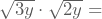 \sqrt{3y}\cdot \sqrt{2y}=