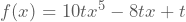 f(x)=10tx^5-8tx+t