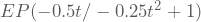 EP(-0.5t/-0.25t^2+1)