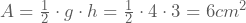 A=\frac{1}{2}\cdot g\cdot h=\frac{1}{2}\cdot 4\cdot 3=6 cm ^2