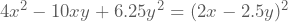 4x^2-10xy+6.25y^2=(2x-2.5y)^2