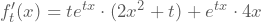 f_{t}'(x)=te^{tx}\cdot(2x^2+t)+e^{tx}\cdot 4x