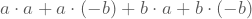 a\cdot{}a+a\cdot{}(-b)+b\cdot{}a+b\cdot{}(-b)